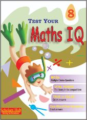 Scholars Hub Maths IQ Class VIII